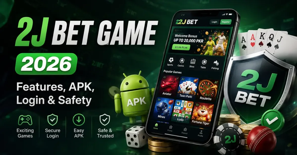 2J Bet Game 2026 features, APK, login and safety guide